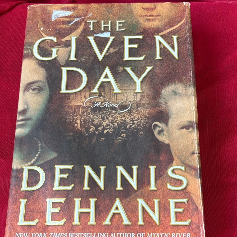 The Given Day by Dennis Lehane - Hardcover Novel